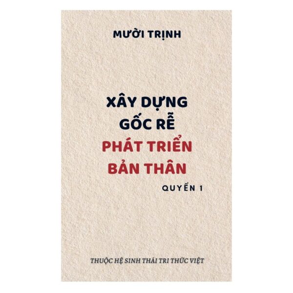 PTBT-01: XÂY DỰNG GỐC RỄ: PHÁT TRIỂN BẢN THÂN