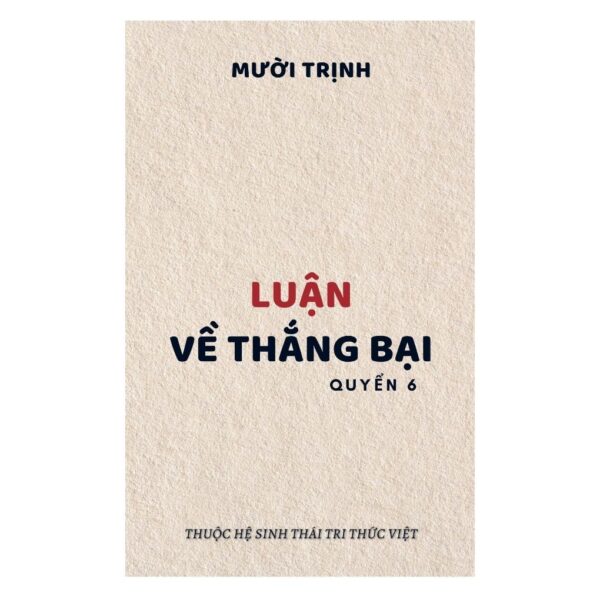 PTBT-06: LUẬN VỀ THẮNG BẠI