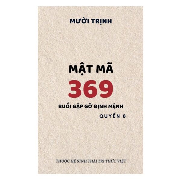PTBT-08: MẬT MÃ 369: BUỔI GẶP GỠ ĐỊNH MỆNH