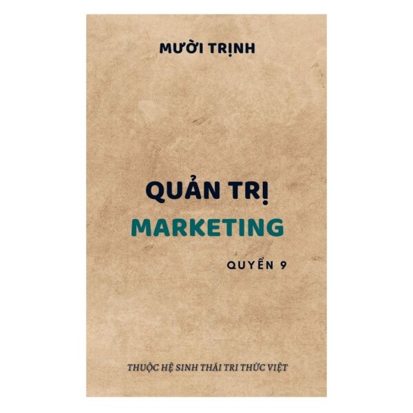 PTDN-09: QUẢN TRỊ MARKETING